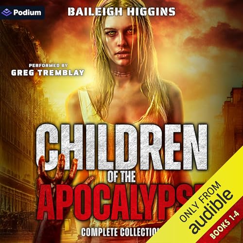 Children of the Apocalypse: Complete Collection