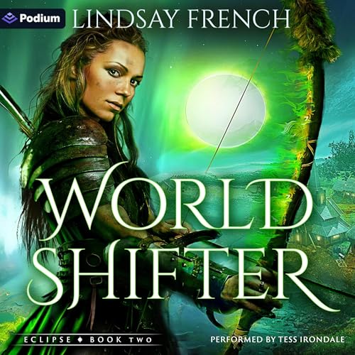 World Shifter: A Sci-Fi Romantasy
