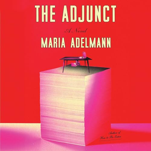 The Adjunct by Maria Adelmann
