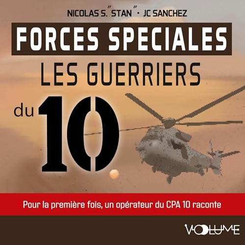 Forces spéciales, Les guerriers du 10