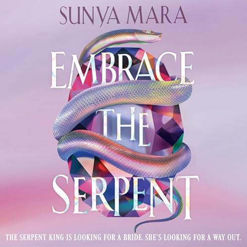 Embrace the Serpent by Sunya Mara