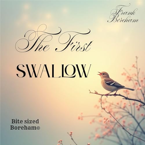 The First Swallow by Frank F W Boreham