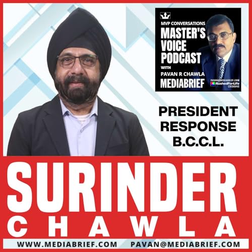 Surinder Chawla, President Response BCCL, on Mumbai Mirror’s Return: Bolder, Better, and Built for Mumbai | MVP Ep.129 by Unknown