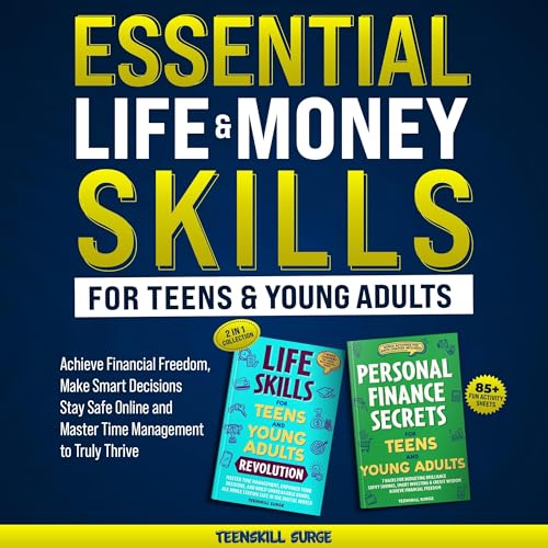 Essential Life & Money Skills for Teens and Young Adults
