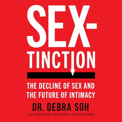 Sextinction by Debra Soh