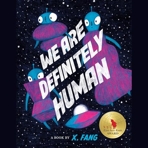 We Are Definitely Human by X. Fang