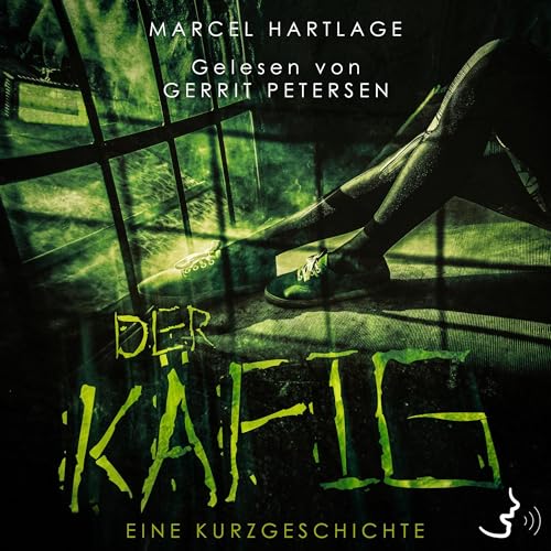 Der Käfig by Marcel Hartlage