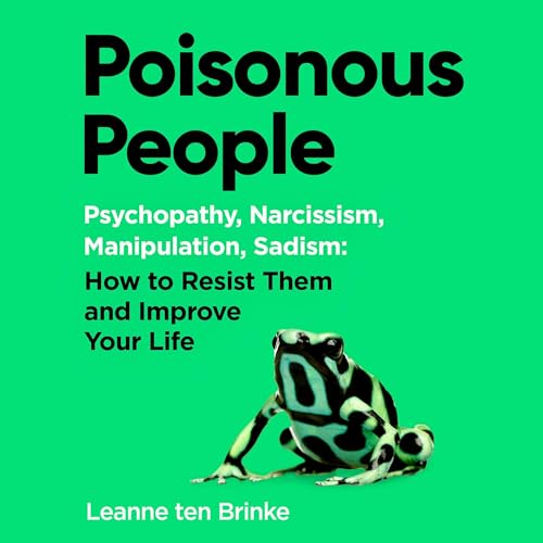 Poisonous People by Leanne ten Brinke
