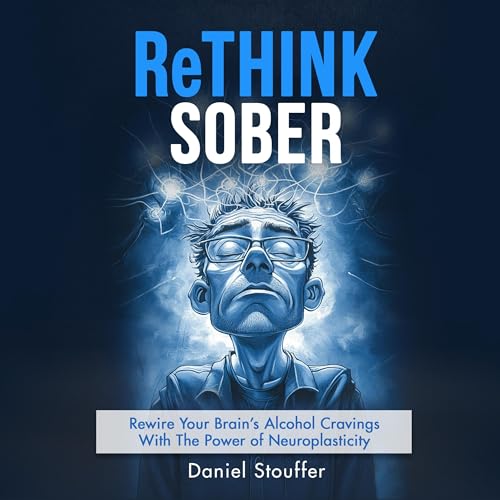 Rethink Sober by Daniel Stouffer