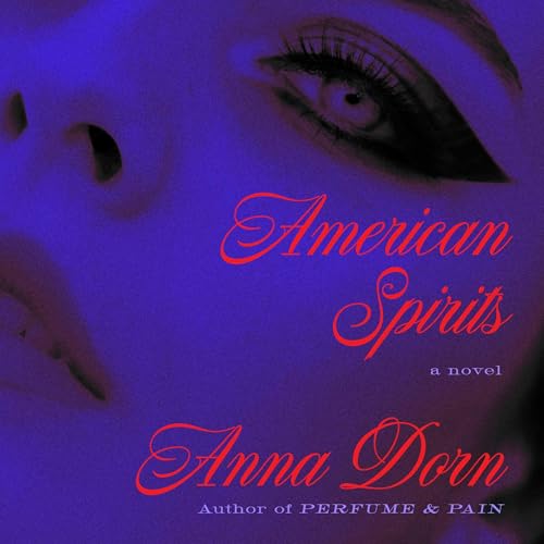 American Spirits by Anna Dorn