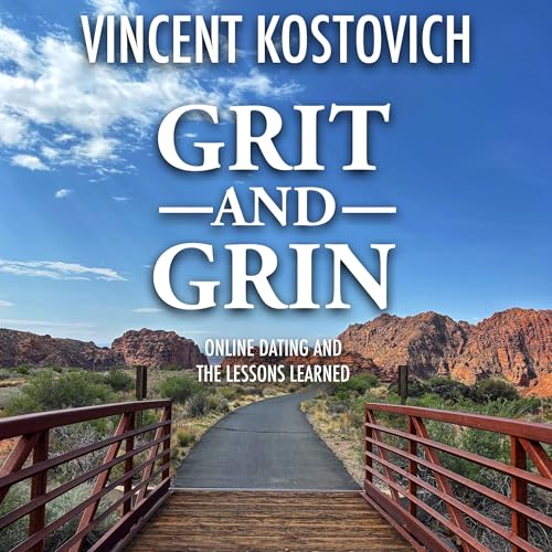 Grit and Grin by Vincent Kostovich