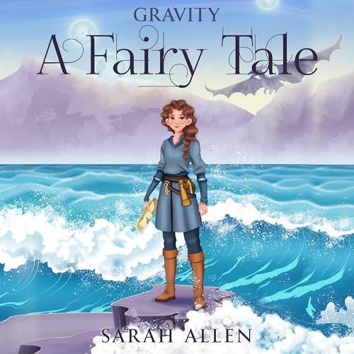 Gravity: A Fairy Tale