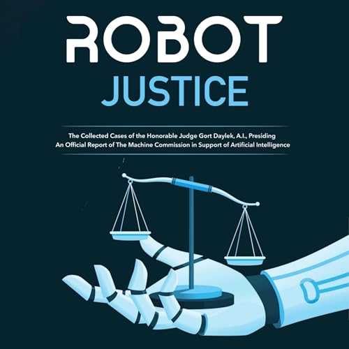Robot Justice by Marc Weinreich