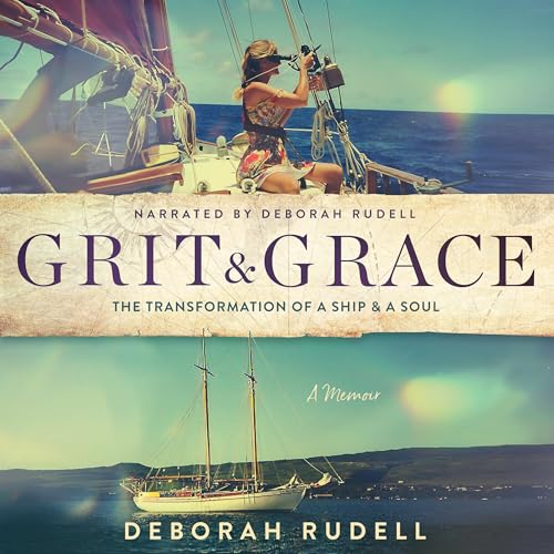 Grit & Grace by Deborah Rudell