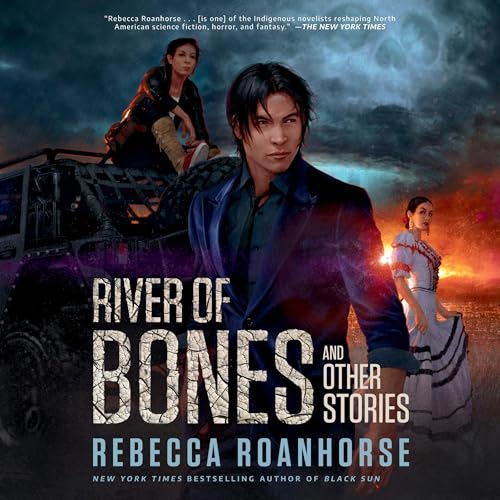 River of Bones and Other Stories