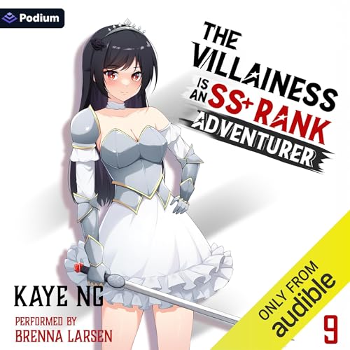 The Villainess Is an SS+ Rank Adventurer 9