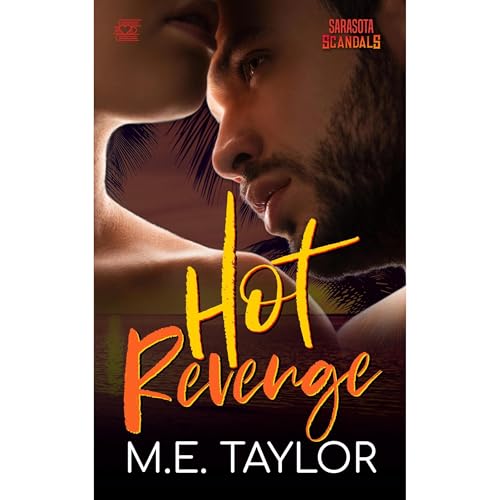 Hot Revenge by M.E. Taylor