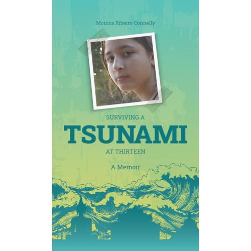 Surviving A Tsunami At Thirteen