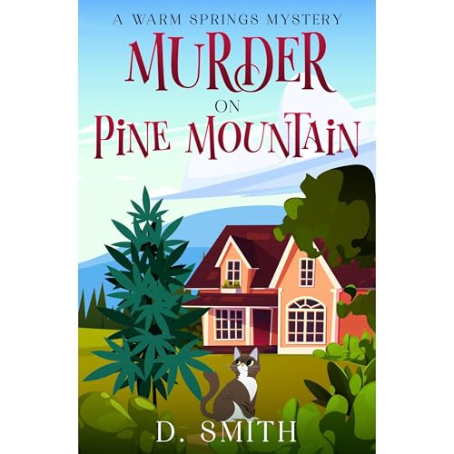 Murder on Pine Mountain by D. Smith