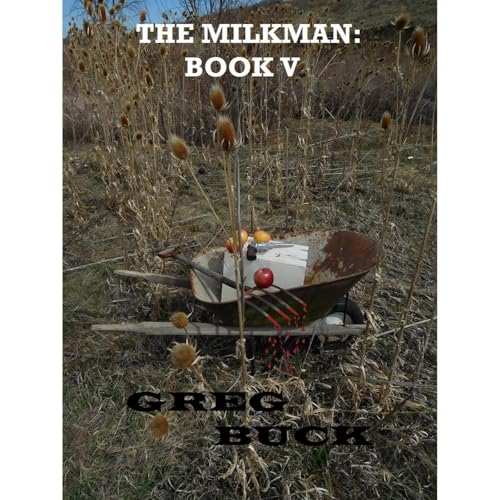 The Milkman: Book V