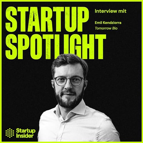 Kryokonservierung & Biotech-Pionierarbeit – Emil Kendziorra über Tomorrow Bio, Longevity und den US-Launch by Unknown