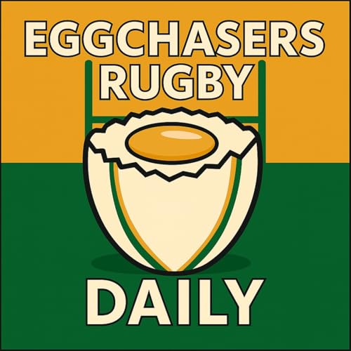 EGGCHASERS RUGBY DAILY by Tim Cocker