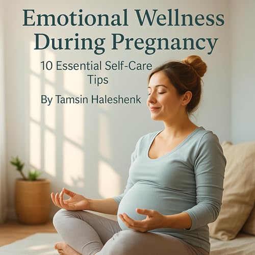 Emotional Wellness During Pregnancy