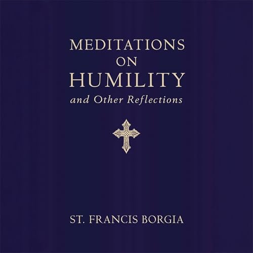 Meditations on Humility