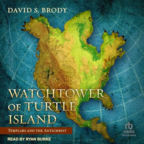 Watchtower of Turtle Island: Templars and the Antichrist