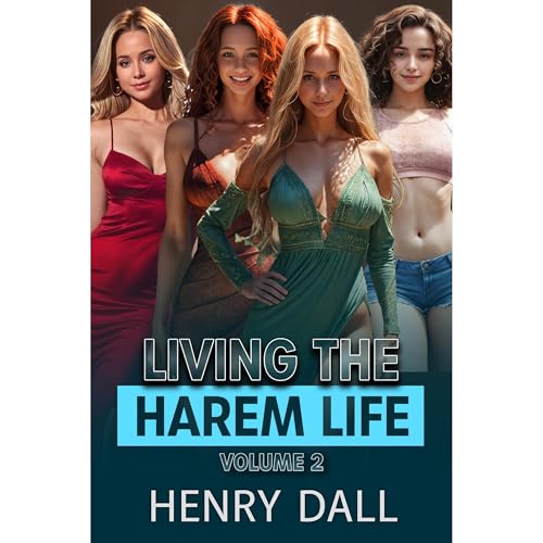 Living the Harem Life Volume 2