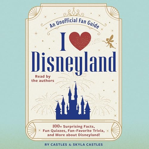 I Love Disneyland by Ry Castles