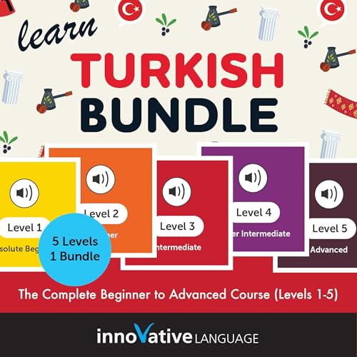 Learn Turkish Bundle: The Complete Beginner to Advanced Course (Levels 1-5) by Innovative Language Learning LLC
