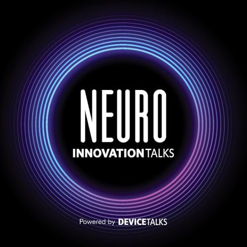 Neuro Innovation Talks: J&J MedTech Neurovascular by DeviceTalks Podcast Network