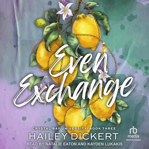 Even Exchange by Hailey Dickert