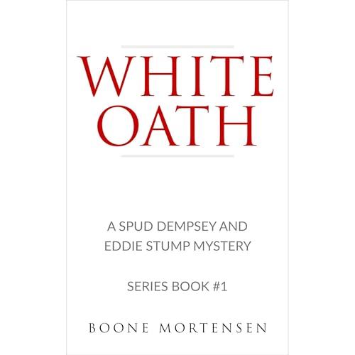 White Oath by Boone Mortensen