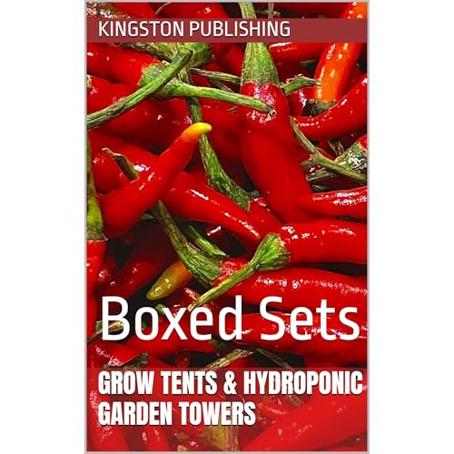 Grow Tents & Hydroponic Garden Towers by Kingston Publishing