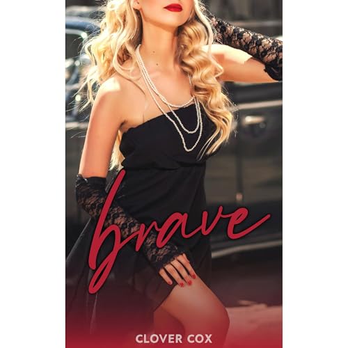 Brave by Clover Cox