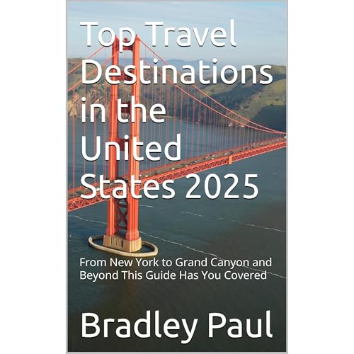 Top Travel Destinations in the United States 2025