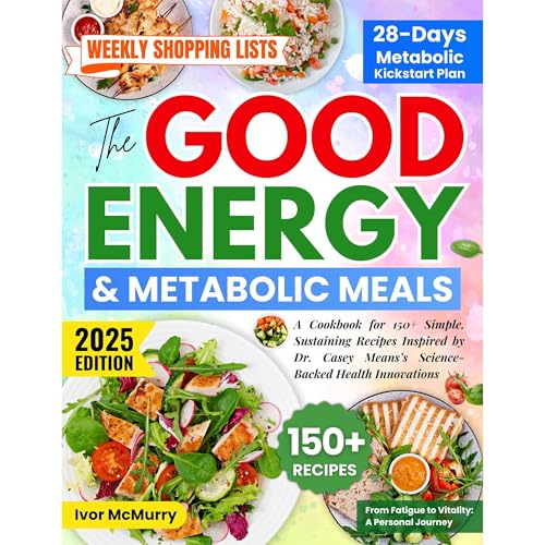 The Good Energy & Metabolic Meals by Ivor McMurry