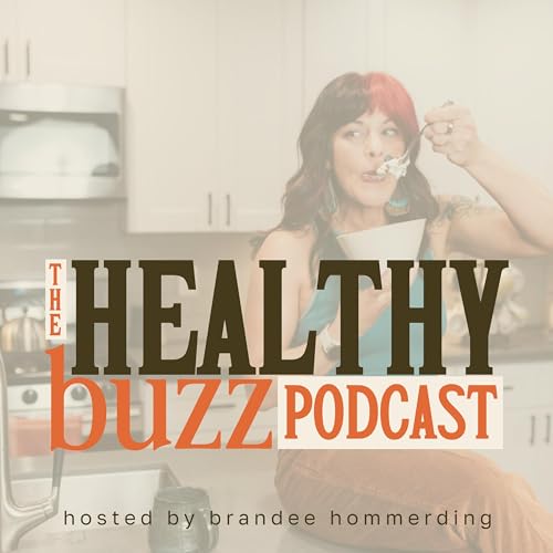 Healthy Buzz: Hormone Health, Gut Health, Perimenopause & Women’s Wellness by Brandee Hommerding CNTP | Holistic Nutrition for Women