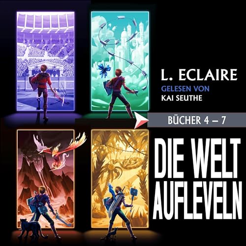 Die Welt aufleveln 4-7: Epic LitRPG Boxset