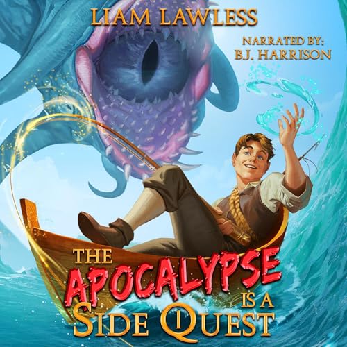 The Apocalypse Is a Side Quest: Book One