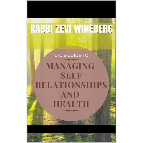 God's Guide To Managing Self, Relationships, and Health