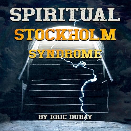 Spiritual Stockholm Syndrome