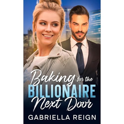 Baking for the Billionaire Next Door