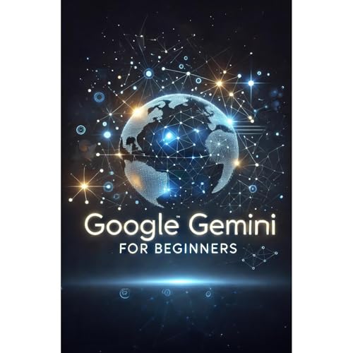 Google Gemini for Beginners