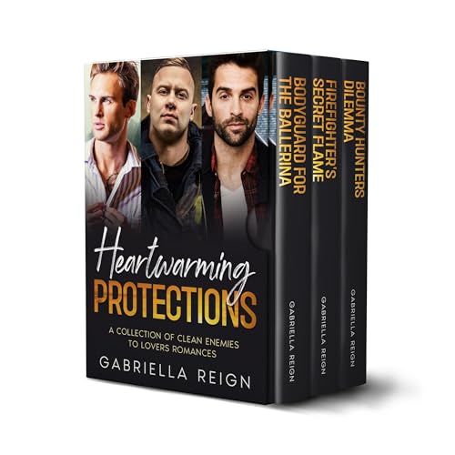 Heartwarming Protections by Gabriella Reign