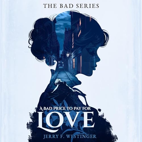 A Bad Price to Pay for Love by Jerry F. Westinger