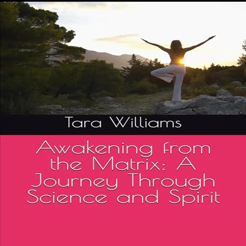 Awakening from the Matrix