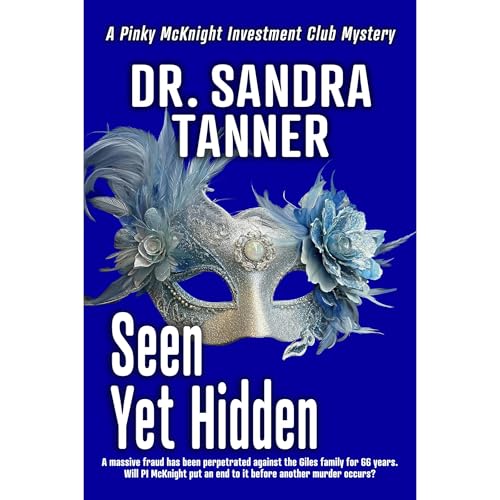 Seen Yet Hidden by Sandra Tanner